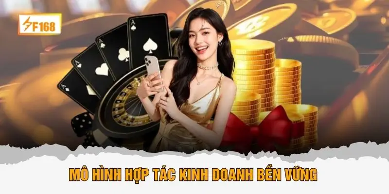 Mô hình hợp tác kinh doanh bền vững
