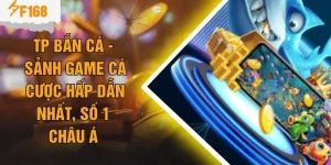 TP Bắn Cá - Sảnh Game Cá Cược Hấp Dẫn Nhất, Số 1 Châu Á 